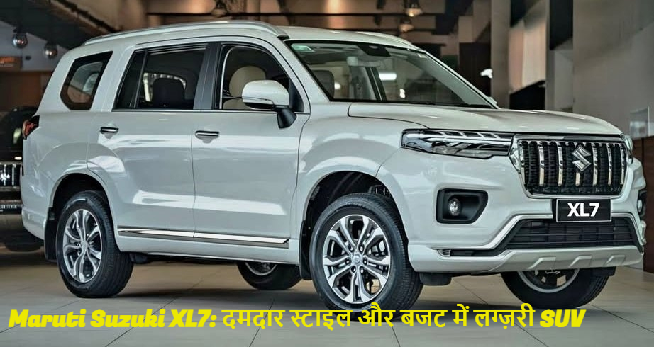 Maruti Suzuki XL7